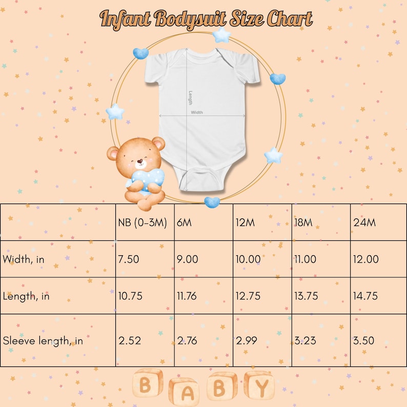 May include: A size chart for infant bodysuits with measurements in inches for width, length, and sleeve length. The chart shows sizes from newborn to 24 months.