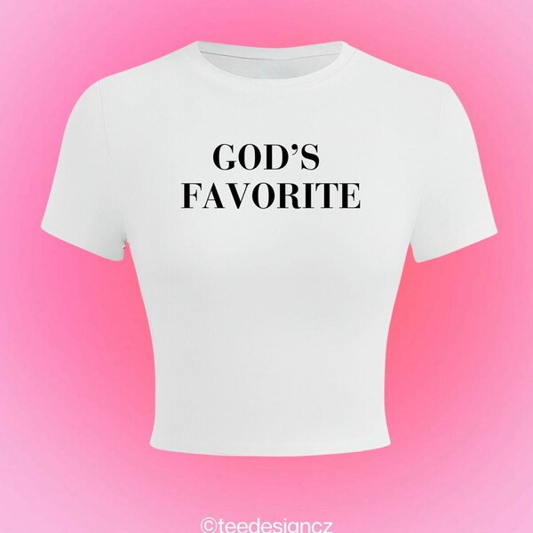 God's Favorite Baby Tee | God's Favorite Crop Top | Y2K Baby Tee | Y2K Crop Top |