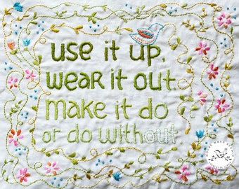 motto sampler to stitch : use it up, wear it out