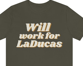 Musical Theater Shirt, Will Work for LaDucas, Musical Theatre Gift,  Broadway Shirt, Theatre Gifts, Musical Gifts, Theater Shirt, Theatre