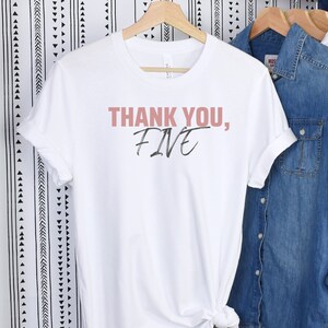 Musical Theatre Tshirt, Thank You Five, Musical Theatre Gift,  Broadway Shirt, Theatre Gifts, Musical Gifts, Theater Shirt, Theatre Kid