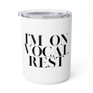 I&#39;m On Vocal Rest Tumbler, Taza de Teatro Musical, Taza de Viaje Teatro Musical, Regalo De Teatro Musical, Regalo De Vacaciones De Teatro