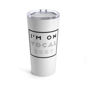 Musical Theater Coffee Mug, I&#39;m on Vocal Rest Tumbler,  Musical Theatre, Theater Holiday Gift, Broadway Gift