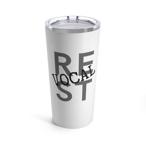 Vocal Rest Tumbler Cup | Musical Theater | Broadway