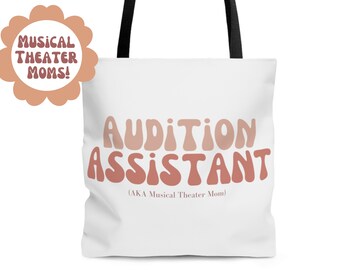 Musical Theater Mom Tote Bag, Audition Assistant Bag, Broadway Gift, Musical Theater Holiday Gift, Reusable Tote Bag, Theater Mom
