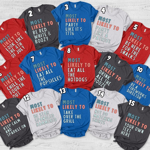 Fourth Of July Shirts Funny Group Shirts 4th of July Most Likely To Shirts Independence Day Matching Tees Patriotic Tees Memorial Day BYFG49