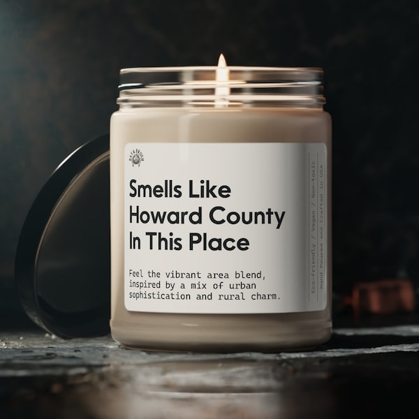Smells Like Howard County, MD In This Place, Scented Soy Candle, Urban Sophistication & Rural Charm, 9oz Candle, Unique Gift, Home Decor