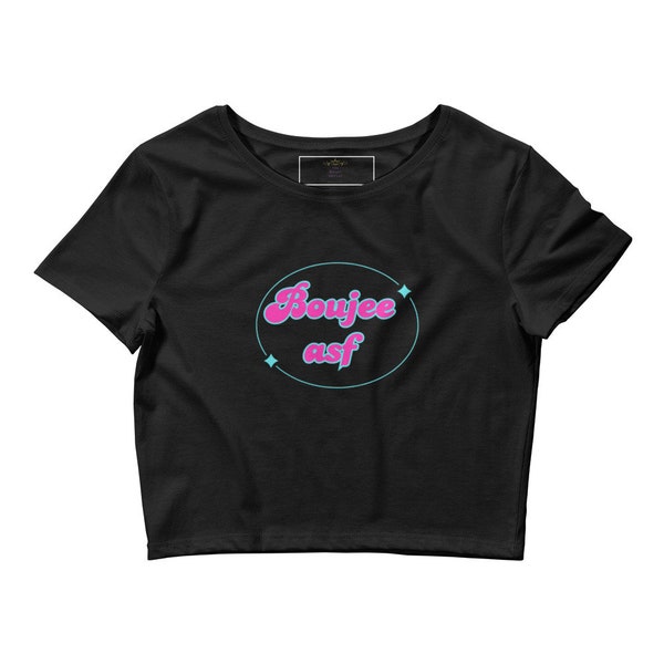 Boujee Asf women’s Crop Tee