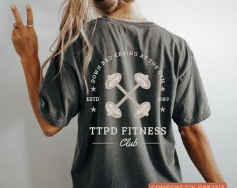 Down Bad 2 Sided Sweatshirt, Down Bad Crying At The Gym, Down Bad T-shirt, Crying At The Gym, Gym Hoodie, Funny Gym Shirt, Tortured Poets