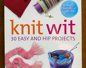 Knit Wit por Amy Singer - 30 Proyectos Fáciles - Tapa Blanda - Encuadernado en Espiral - Como Nuevo