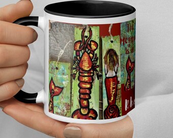 Mug with RhondaK Liberty Series Lobster, Mermaid, and Mermaids Tail with The Mermaid is in saying