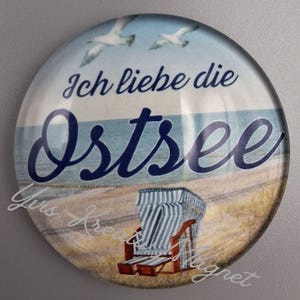 I love the Baltic Sea fridge magnet cabochon 40 mm round gift maritime love coast holiday beach GDR memory souvenir sea beach chair