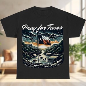 Pray For Texas Hill Country Graphic T-shirt, Texas Flood Support Tee, Pray for Kerrville Shirt