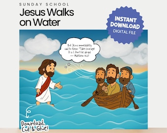 May include: A colorful illustration depicting Jesus walking on water towards a boat with three men. The image includes text that reads "Jesus Walks on Water" and "Instant Download Digital File". A speech bubble contains a quote from Matthew 14:27.