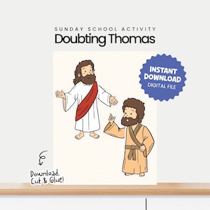 May include: A digital download for a Sunday school activity titled "Doubting Thomas." The image features cartoon illustrations of two figures, one in white robes with a red sash and the other in tan robes. Text includes "Instant Download Digital File" and "Download, Cut & Glue!"