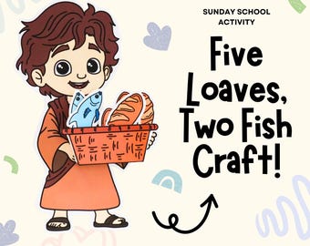 Jesus Feeds 5000 Craft, Five Loaves and Two Fish, Sunday School ...