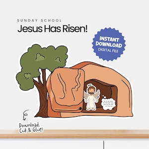 May include: A digital download graphic for Sunday School featuring the text "Jesus Has Risen!" and an illustration of an empty tomb with an angel. Includes a tree and the text "Download, Cut & Glue!" and "Instant Download Digital File."