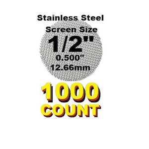 1,000 plus Count 1/2&quot; Stainless Steel Pipe Screens - PipescreenZ Brand - Highest Quality - Lowest Pricing