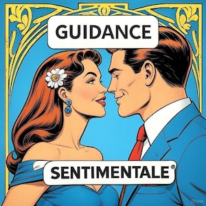 Guidance Sentimentale - Vie amoureuse