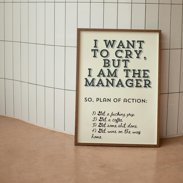 Reality of Being the Manager: Funny Office Quotes Wall Art Home Corporate
