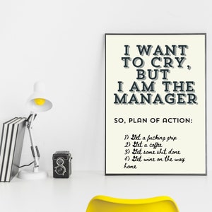 Project Manager Cry Reality of Being the Manager: Funny Office Quotes Wall Art Home ...