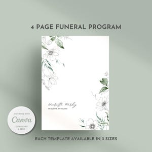 Peut inclure: Un modèle de programme funéraire de 4 pages avec un fond blanc et une bordure florale. La bordure présente des feuilles vertes et des fleurs blanches. Le texte "Henrietta Marley" est écrit en cursive en bas de la page, ainsi que les dates "7 avril 1942 - 18 mai 2023". Le texte "EDIT FREE WITH Canva" est dans un cercle en bas à gauche de la page. Le texte "DOWNLOAD & SEND" est sous le cercle. Le texte "EACH TEMPLATE AVAILABLE IN 3 SIZES" est en bas de la page.