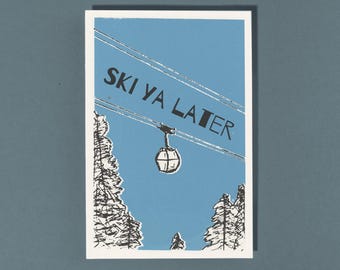 Serigrafía Ski Ya Later