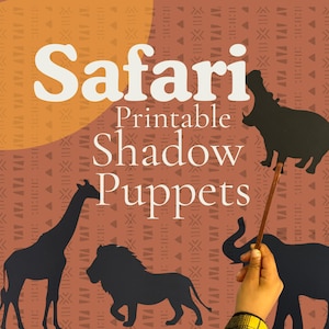 May include: An advertisement for "Safari Printable Shadow Puppets." The image shows black silhouette puppets of a giraffe, lion, elephant, and hippo against a brown patterned background. The title "Safari Printable Shadow Puppets" is in large white text.