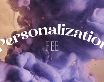 Personalization fee