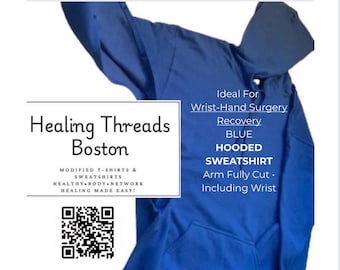 Hand -or- Wrist Surgery Hoodie • Sleeve trimmed thru & including wrist • Hand or wrist surgery when you can not slide through wrist cuff