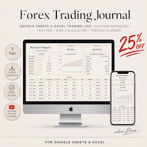 May include: A digital Forex Trading Journal displayed on a desktop computer and a smartphone. The journal includes account reports, trading logs, and performance summaries. The image also features the text "25% OFF" and "For Google Sheets & Excel".