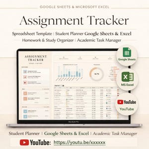 May include: A MacBook Pro displaying an "Assignment Tracker" spreadsheet template. The screen shows data visualization and progress tracking. Icons for Google Sheets, MS Excel, and YouTube are also visible. Text includes "Student Planner" and "Academic Task Manager."