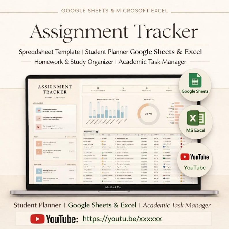May include: A MacBook Pro displaying an "Assignment Tracker" spreadsheet template. The screen shows data visualization and progress tracking. Icons for Google Sheets, MS Excel, and YouTube are also visible. Text includes "Student Planner" and "Academic Task Manager."