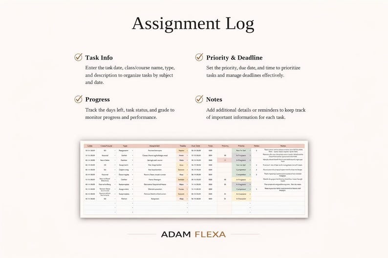 May include: A digital assignment log with the title "Assignment Log" at the top. The log includes sections for task info, priority and deadline, progress, and notes. The log is displayed on a light beige background.