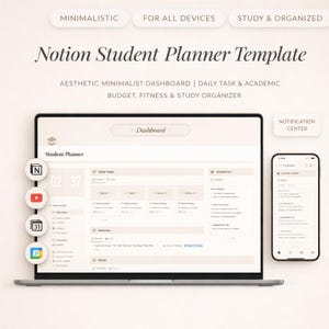 May include: Aesthetic Notion Student Planner Template displayed on a laptop and smartphone. The template includes a minimalist dashboard for daily tasks, academics, budget, fitness, and study organization. The laptop screen shows a student planner interface with various icons and a clock.