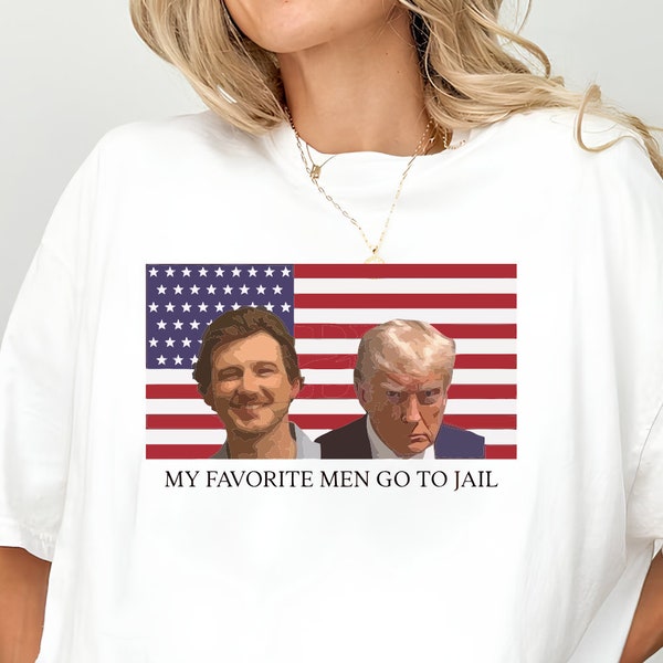 My Favorite Men go to Jail New MW Mugshot and Donald Trump Mug Shot Unisex Heavy Cotton Tee