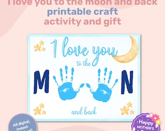 I Love You to the Moon Mothers Day Gift Card, Keepsake Handprint Art Gift for Parent, Handprint Craft, Kindergarten and Preschool Kids Craft