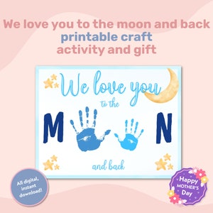 Nós te amamos até a lua Cartão de dia das mães, presente de arte com impressão de mão para pais, artesanato com impressão de mão, jardim de infância e pré-escola, artesanato infantil