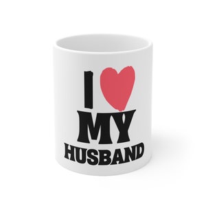 Ceramic Coffee Cups, 11oz, Perfect gift for the husband, I love my husband
