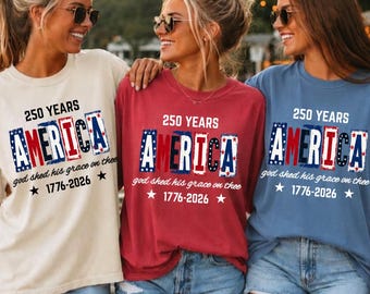 Christian American Flag Tee, 250 Years Anniversary USA Shirt, 1776 Patriotic T‑Shirt, Fourth of July Faith & Freedom Graphic Shirts