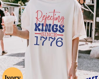 Liberal fourth of July shirt, rejecting kings since 1776 tee, progressive 4th July tshirt, patriotic liberal shirt, no kings protest t shirt