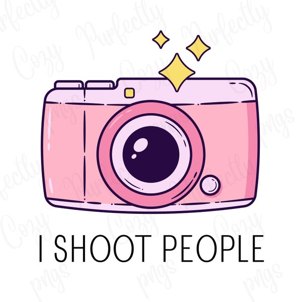 I shoot people png, instant download, funny png, camera png, photographer png, diy shirt, diy design, camera shirt, gift ideas, create