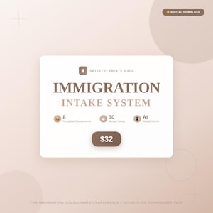 Könnte beinhalten: Ein digitaler Download-Grafik mit dem Text "IMMIGRATION INTAKE SYSTEM". Die Grafik enthält Details zum System: 8 komplette Komponenten, ein 30-Minuten-Setup und KI-fertige Formulare. Der Preis beträgt 32 $.