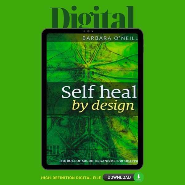 Self Heal by Design: The Role of Micro-Organisms for Health by Barbara O'Neil (High Definition Digital Copy)