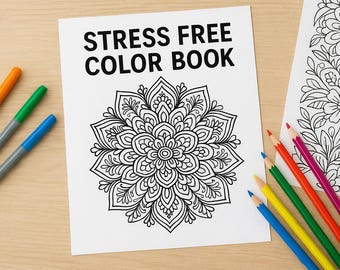 Stress Free Coloring Book| Printable Coloring Pages for Relaxation and Mindfulness| Digital Download