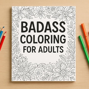 Badass Coloring Book | Funny Adult Coloring Pages | Stress Relief Printable | Digital Download