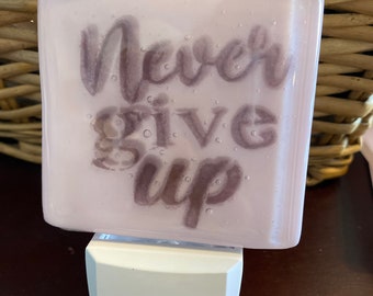 Never Give UP LED Night Light No. 615
