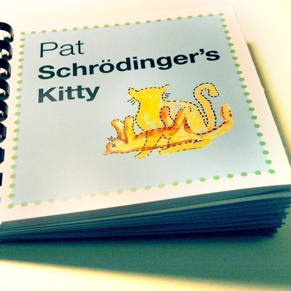 Baby's first physics book - Pat Schrodinger's Kitty