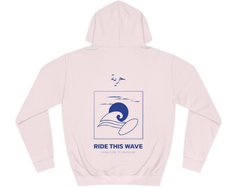 Ocean vibes Hoodie - RIDE THIS WAVE