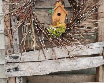 PUSSY WILLOW WREATH  all natural spring decoration with birdhouse medium size